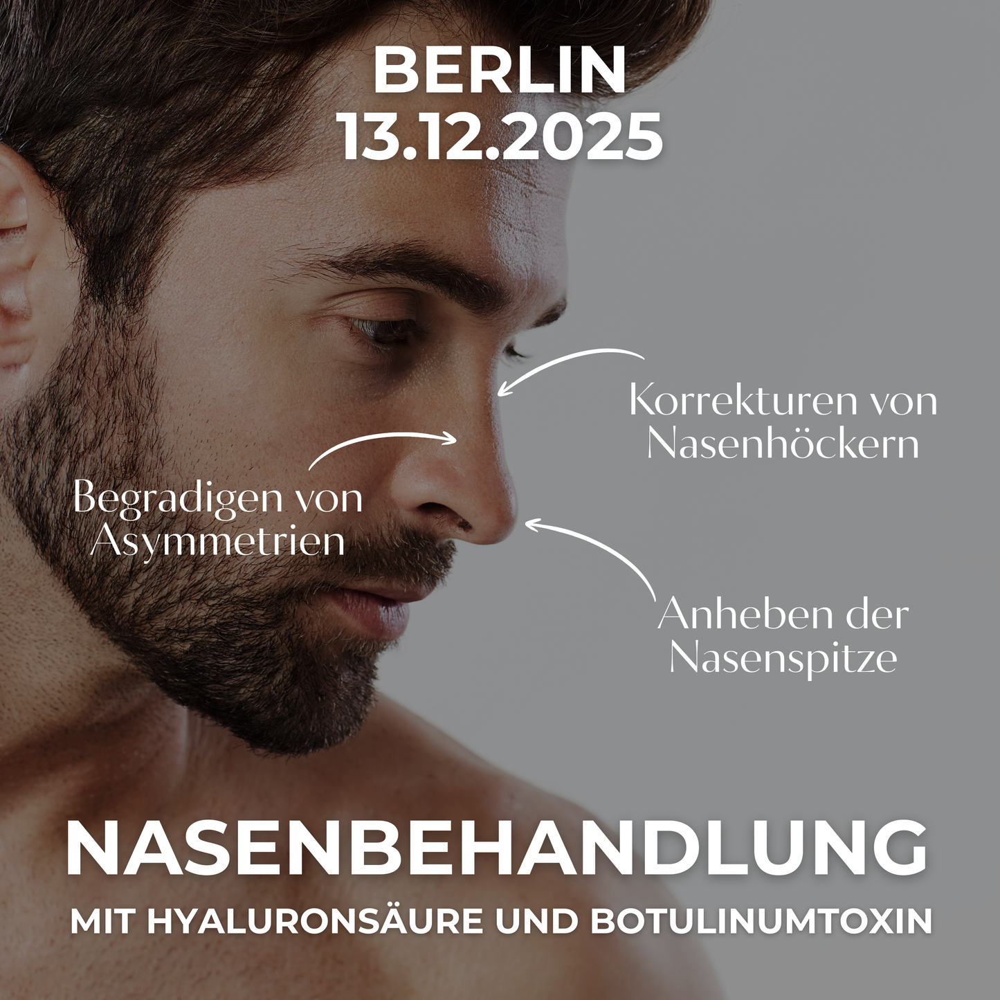 UNTERSPRITZUNG DER NASE • 13.12.2025 • Berlin